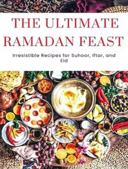 The Ultimate Ramadan Feast by Azah Alli