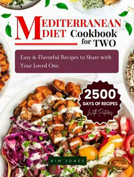 The Mediterranean Diet Cookbook For Two by Kim Jones