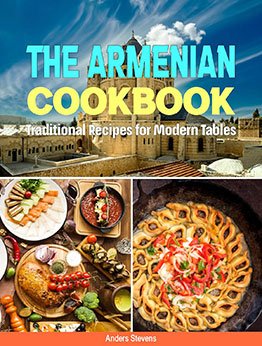 The Armenian Cookbook by Anders Stevens