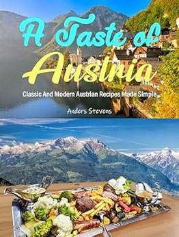 A Taste of Austria by Anders Stevens