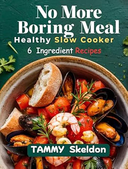 No More Boring Meal by Tammy Skeldon