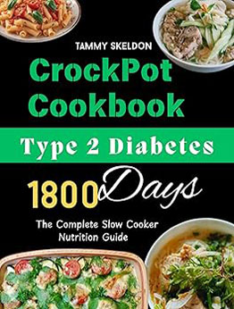 Type 2 Diabetes Crockpot Cookbook by Tammy Skeldon