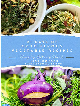 21 Days of Cruciferous Vegetable Recipes by Lisa Boesen
