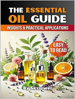 The Essential Oil Guide Book by Skriuwer