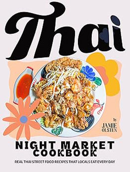 Thai Night Market Cookbook by Jamie Olsten