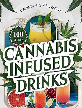 Cannabis Infused Drinks by Tammy Skeldon