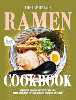 That Will Make You Stop Buying Instant Noodles Forever by Jamie Olsten