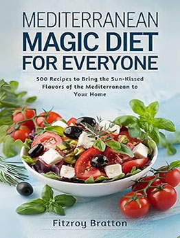 Mediterranean Magic Diet for Everyone by Fitzroy Bratton