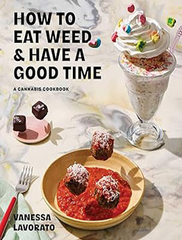 How to Eat Weed and Have a Good Time by Vanessa Lavorato