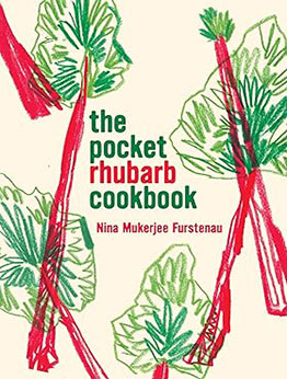 The Pocket Rhubarb Cookbook by Nina Mukerjee Furstenau