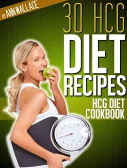 30 hCG Diet Recipes Cookbook by Ann Wallace