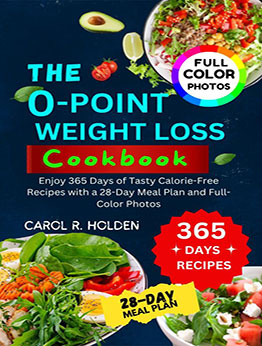 The 0-Point Weight Loss Cookbook by CAROL R. HOLDEN