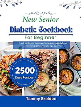 New Senior Diabetic Cookbook for Beginner by Tammy Skeldon