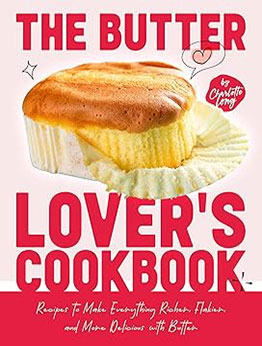 The Butter Lover's Cookbook by Charlotte Long