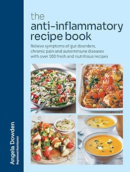 The Anti-Inflammatory Recipe Book by Angela Dowden