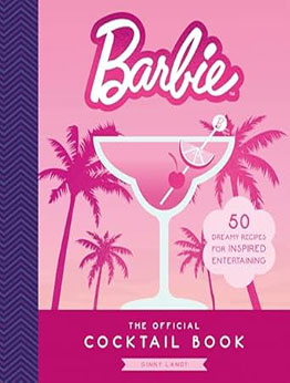 The Official Barbie Cocktail Book by Ginny Landt