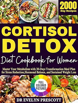 Cortisol Detox Diet for Women by Dr. Evelyn Prescott