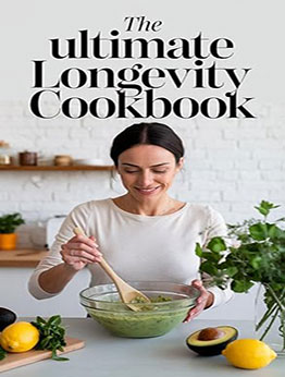 The Ultimate Longevity Cookbook by Jay Blake
