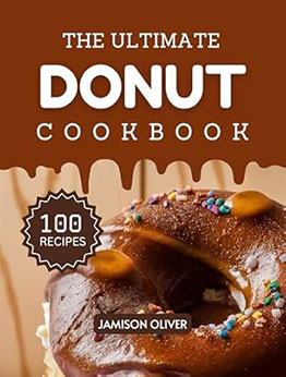 The Ultimate Donut Cookbook by Jamison Oliver