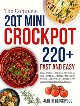 2 Qt Mini Crockpot Modern Cookbook for Beginners by Janeth Blackwood