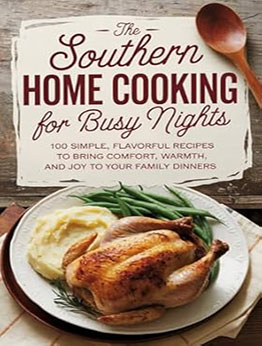 The Southern Home Cooking for Busy Nights by Sz Meer
