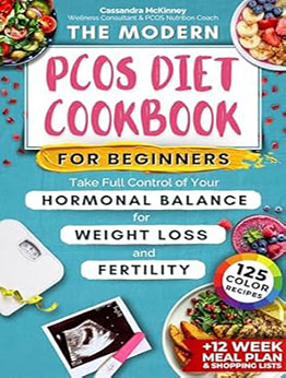 The Modern PCOS Diet Cookbook for Beginners by Cassandra McKinney
