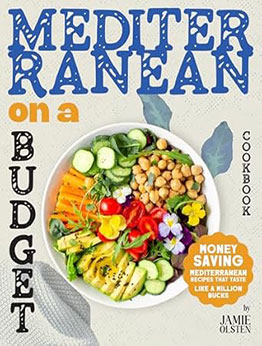 Mediterranean On a Budget Cookbook by Jamie Olsten
