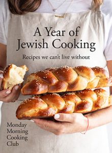 A Year of Jewish Cooking by Monday Morning Cooking Club