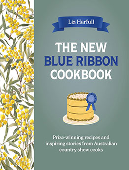 The New Blue Ribbon Cookbook by Liz Harfull