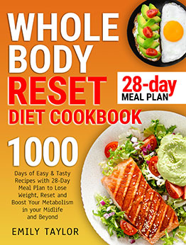 Whole Body Reset Diet Cookbook by Emily Taylor