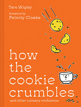 How the Cookie Crumbles by Tara Wigley