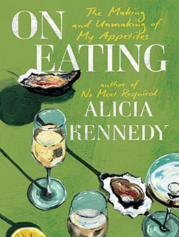 On Eating by Alicia Kennedy