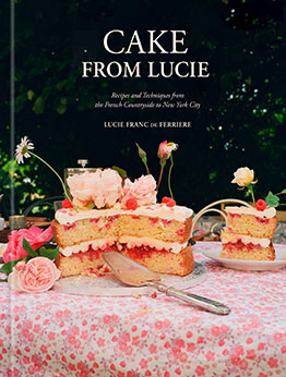 Cake From Lucie by Lucie Franc de Ferriere