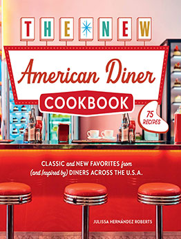 The New American Diner Cookbook by Julissa Hernández Roberts