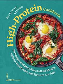 Healthy Living High-Protein Cookbook by Toby Amidor