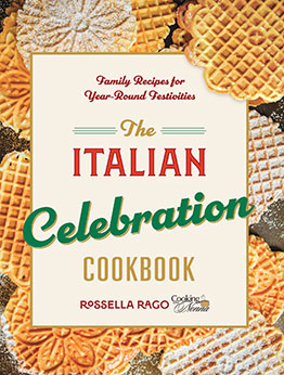 The Italian Celebration Cookbook by Rossella Rago