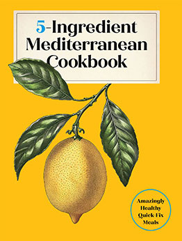 5-Ingredient Mediterranean Cookbook by Editors of the Harvard Common Press