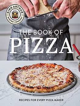 King Arthur Baking Company's Book of Pizza by King Arthur Baking Company