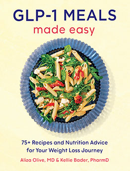 GLP-1 Meals Made Easy by Aliza Olive