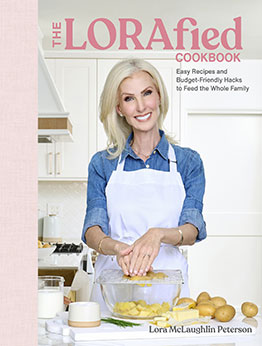 The LORAfied Cookbook by Lora McLaughlin Peterson