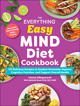 The Everything Easy MIND Diet Cookbook by Christy Ellingsworth