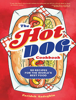 The Hot Dog Cookbook by Farideh Sadeghin
