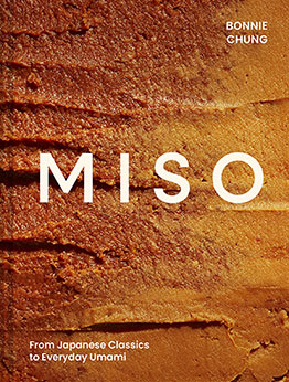Miso: The Essential Guide to Fermented Miso by Bonnie Chung