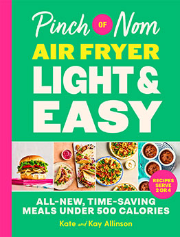 Pinch of Nom Air Fryer Light & Easy by Kate Allinson