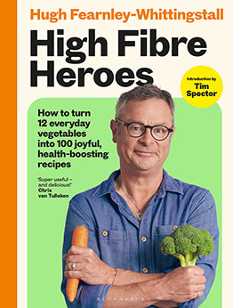 High Fibre Heroes by Hugh Fearnley-Whittingstall