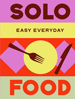 Solo Food by Murdoch Books Test Kitchen