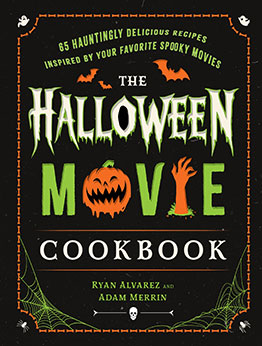 The Halloween Movie Cookbook by Ryan Alvarez