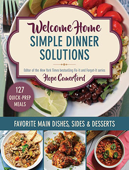Welcome Home Simple Dinner Solutions by Hope Comerford