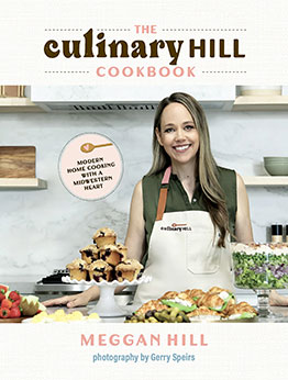 The Culinary Hill Cookbook by Meggan Hill