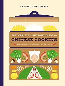 The Complete Illustrated Guide to Chinese Cooking by Orathay Souksisavanh